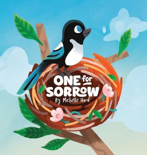 One for Sorrow: An Uplifting Picture Book About Belonging for Ages 5-7