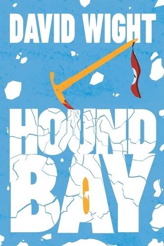 Hound Bay: A Historical Conspiracy Thriller of Power and Deception