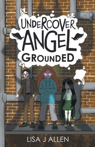 Undercover Angel: A Humorous Middle Grade Adventure with a Supernatural Twist