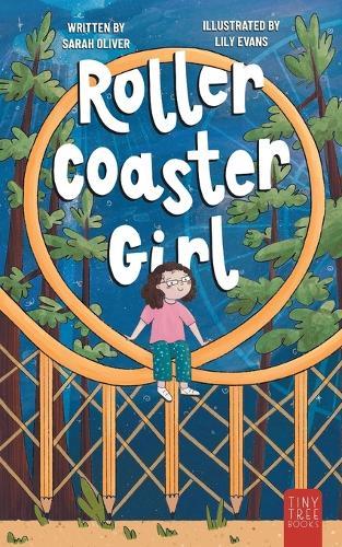 Rollercoaster Girl: An Inspiring and Imaginative Middle Grade Adventure for Kids Ages 7 to 11