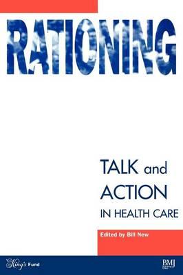 Rationing: Talk and Action in Healthcare