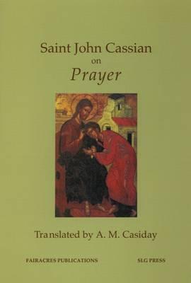 Saint John Cassian on Prayer