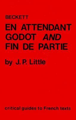 Beckett: En Attendant Godot  and  Fin de Partie
