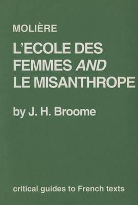 Moliere: L'Ecole des Femmes  and  Le Misanthrope