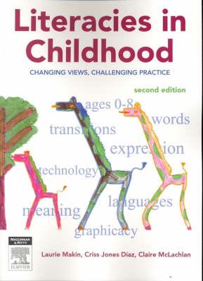 Literacies in Childhood 2nd Edition