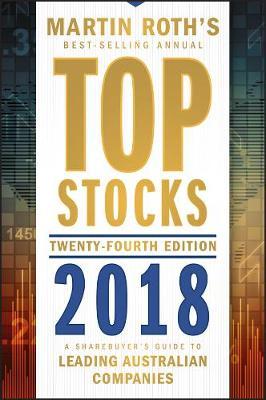 Top Stocks 2018 – A Sharebuyer′s Guide to Leading Australian Companies