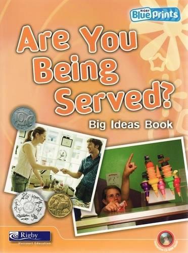 Blueprints Middle Primary B Unit 2: Are You Being Served? Big Ideas Book and CD-ROM