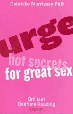 Urge: Hot Secrets For Great Sex
