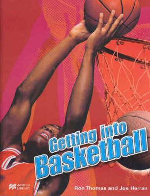 Getting into Basketball Macmillan Library