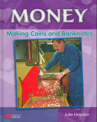 Money Making Coins and Banknotes Macmillan Library