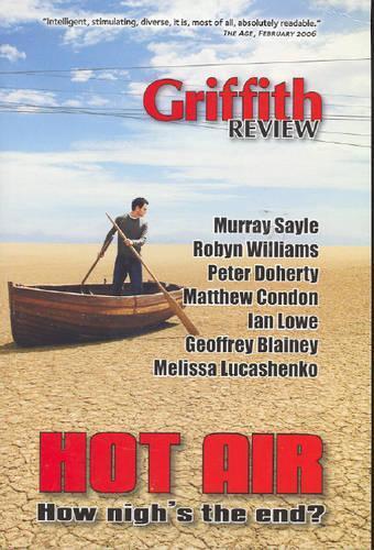 Griffith Review 12: Hot Air