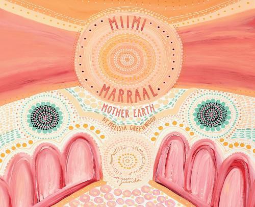 Miimi Marraal, Mother Earth Board Book