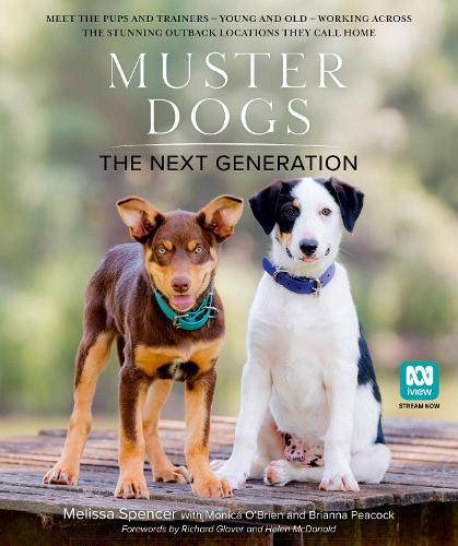 Muster Dogs: The Next Generation: The new 2025 companion picture book for animal lovers and fans of the ABC television series