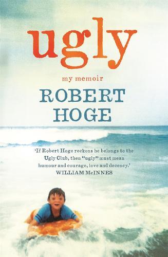 Ugly: My Memoir: The Australian bestseller