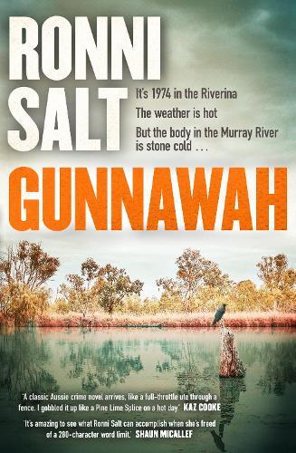 Gunnawah: A captivating and compulsive crime thriller about guns, drugs and a young woman dead on the money