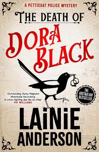 The Death of Dora Black: A Petticoat Police Mystery: Book 1