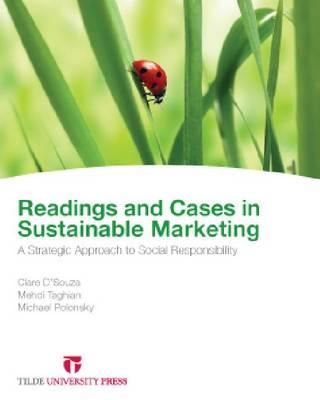 Readings and Cases in Sustainable Marketing: A Strategic Approach to Social Responsibility
