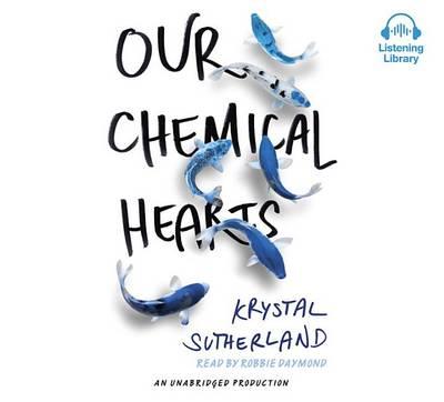 Our Chemical Hearts
