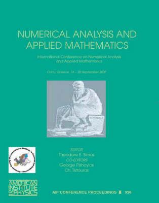 Numerical Analysis and Applied Mathematics: International Conference on Numerical Analysis and Applied Mathematics, Corfu, Greece, 16-20 September 2007