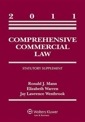 Comprehensive Commercial Law 2011 Statutory Supplement
