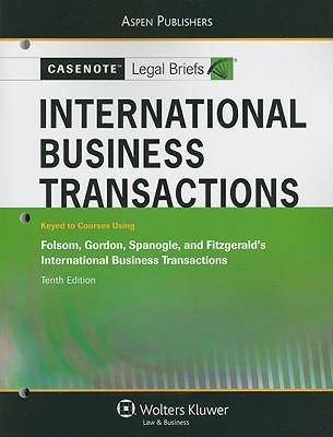 International Business Transactions: Keyed to Courses Using Folsom, Gordon, Spanogle, and Fitzgerald's International Business Transactions