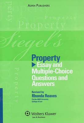 Siegel's Property: Essay and Multiple-Choice Questions and Answers