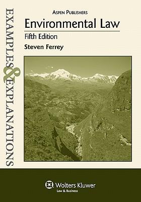 Examples & Explanations: Environmental Law, 5th Ed.