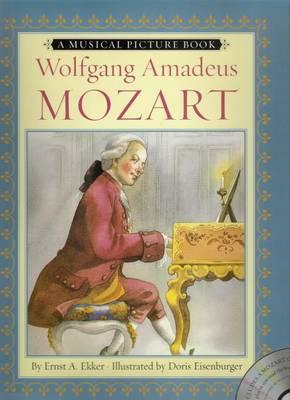 Wolfgang Amadeus Mozart: A Musical Picture Book