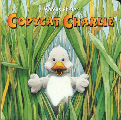 Copycat Charlie (touch and Feel)