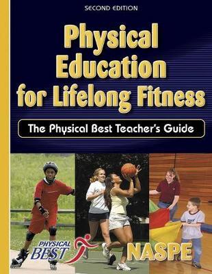 Physical Education for Lifelong Fitness: The Physical Best Teacher's Guide