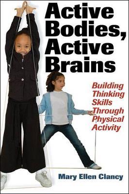 Active Bodies, Active Brains: Building Thinking Skills Through Physical Activity