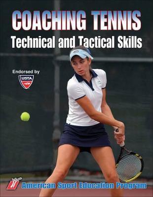 Coaching Tennis: Technical and Tactical Skills