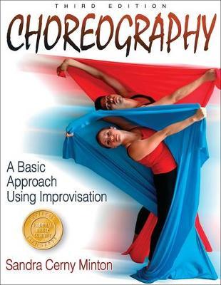 Choreography: A Basic Approach Using Improvisation - 3rd Edition