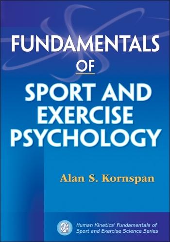 Fundamentals of Sport and Exercise Psychology