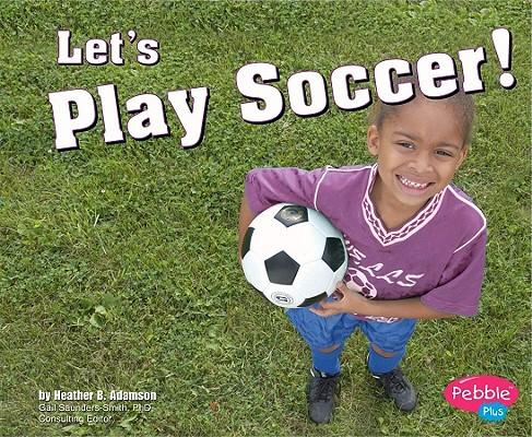 Let's Play Soccer!