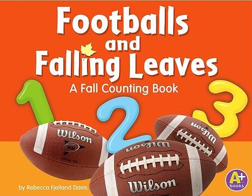 Footballs and Falling Leaves: A Fall Counting Book