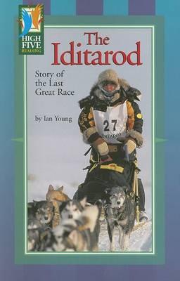 The Iditarod: Story of the Last Great Race