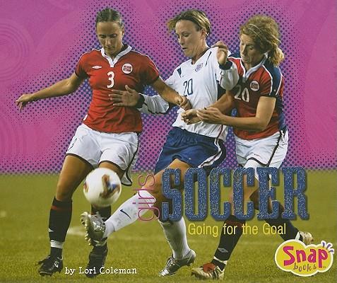 Girls' Soccer: Going for the Goal