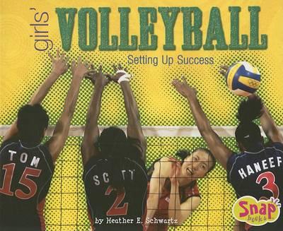 Girls' Volleyball: Setting Up Success
