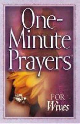 One-Minute Prayers for Wives