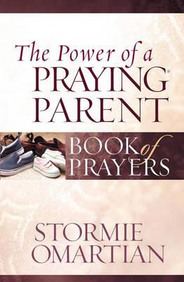 The Power of a Praying Parent Book of Prayers
