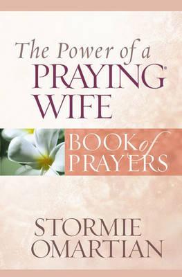 The Power of a Praying Wife: Book of Prayers