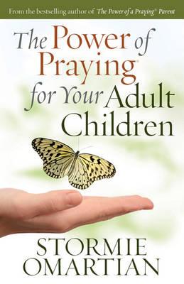 The Power of Praying for Your Adult Children
