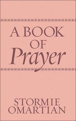 A Book of Prayer: 365 Prayers for Victorious Living