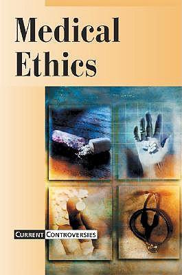 Current Controversies: Medical Ethics 05 - P