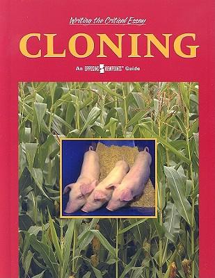 Cloning: An Opposing Viewpoints Guide
