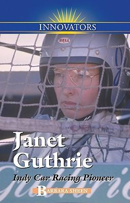 Janet Guthrie: Indy Car Racing Pioneer