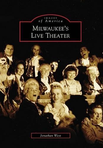 Milwaukee's Live Theater, Wi