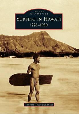Surfing in Hawai'I: 1778-1930