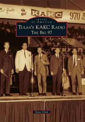 Tulsa's Kack Radio: The Big 97